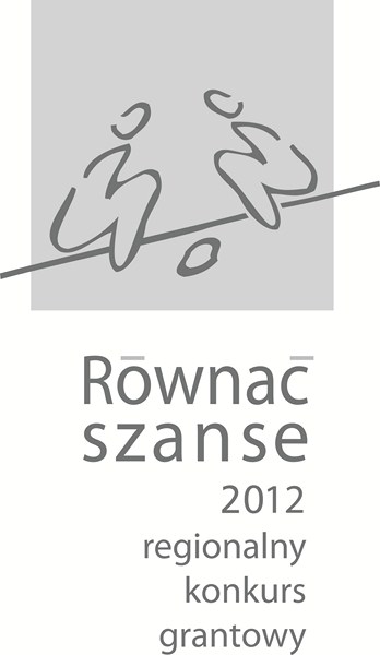 PROGRAM „RÓWNAĆ SZANSE 2012 – REGIONALNY KONKURS GRANTOWY”