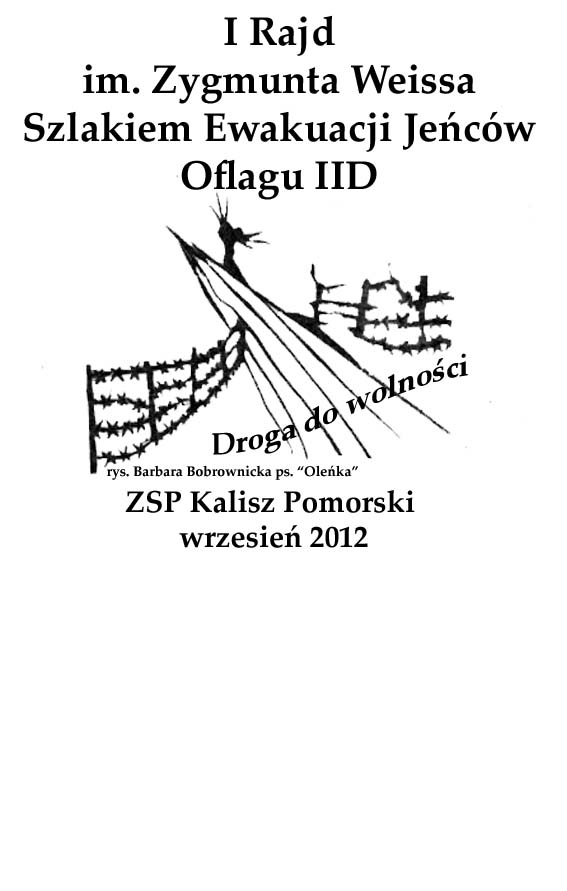 I Rajd im. Zygmunta Weissa Szlakiem Ewakuacji Jeńców Oflagu IID – Droga do Wolności