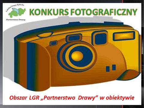 LGR „Partnerstwo Drawy” ogłasza KONKURS FOTOGRAFICZNY