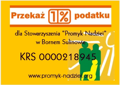 1% podatku dla Stowarzyszenia „Promyk Nadziei”