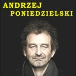 Spotkanie autorskie z Andrzejem Poniedzielskim