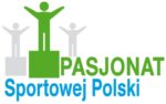 VI edycja Wyróżnienia PASJONAT SPORTOWEJ POLSKI