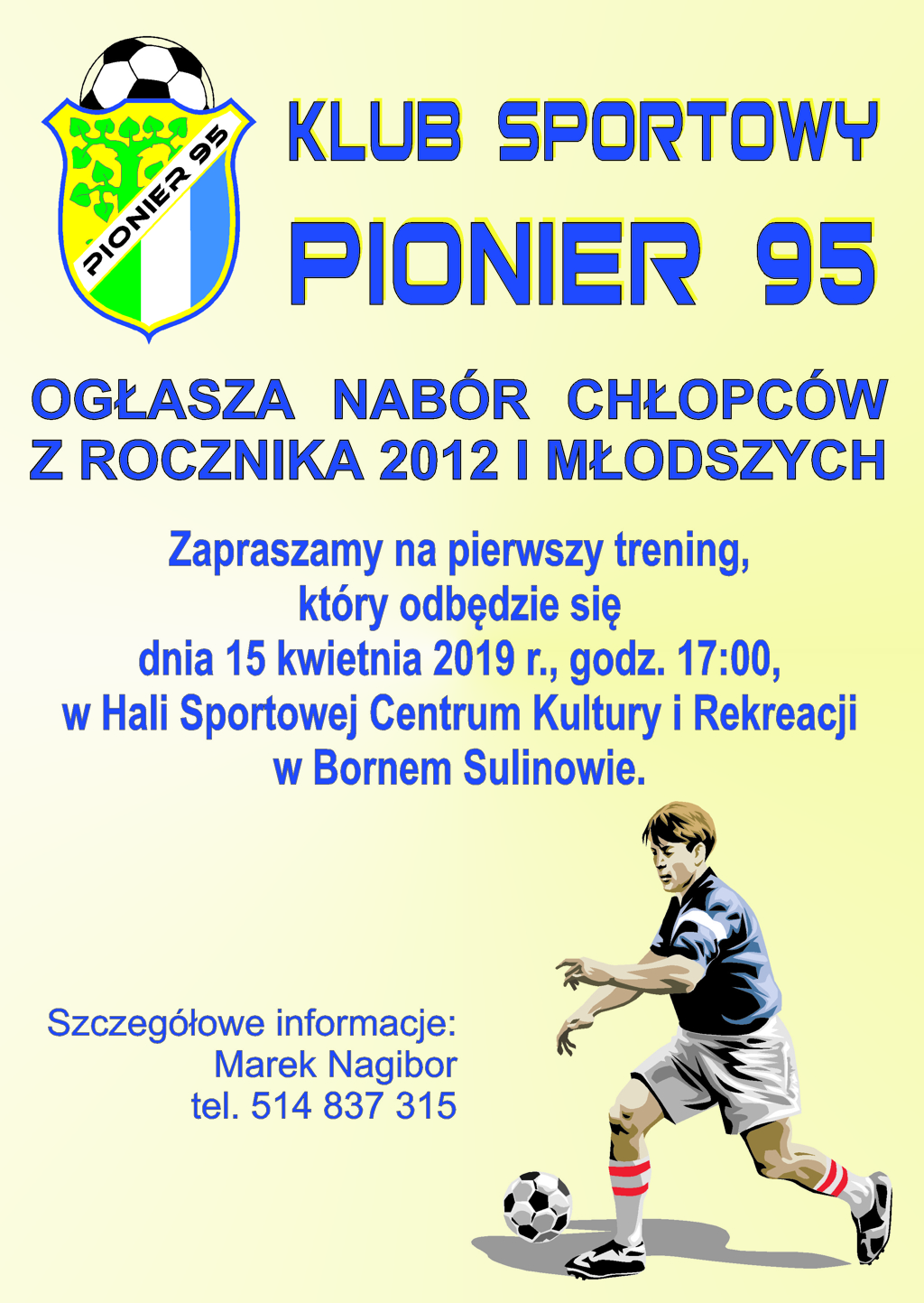 Klub Sportowy PIONIER 95 ogłasza nabór