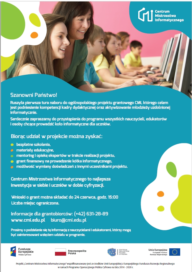 Zaproszenie do udziału w projekcie grantowym Centrum Mistrzostwa Informatycznego Zaproszenie do udziału w projekcie grantowym Centrum Mistrzostwa Informatycznego
