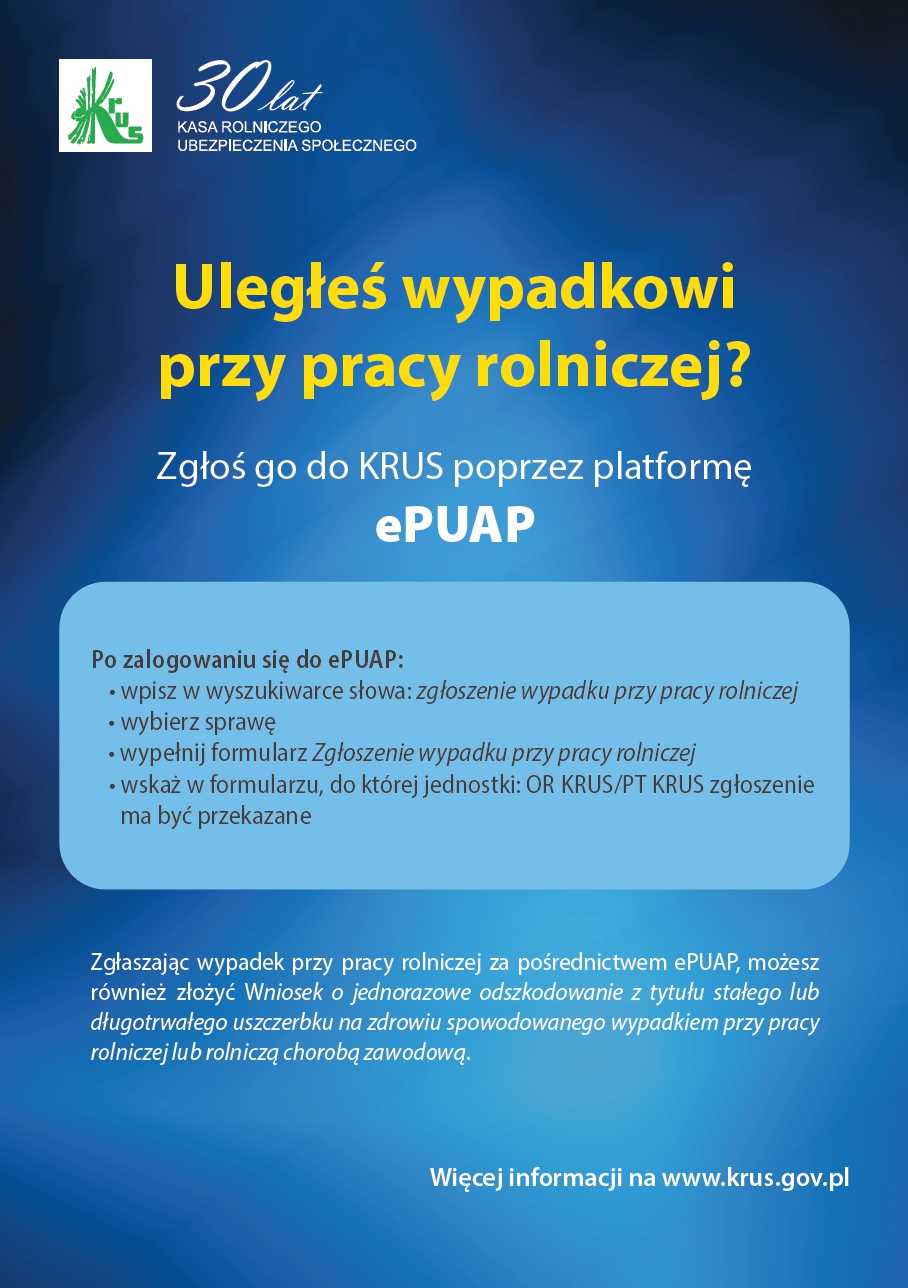 Uległeś wypadkowi przy pracy rolniczej? Zgłoś go do KRUS poprzez platformę ePUAP Uległeś wypadkowi przy pracy rolniczej? Zgłoś go do KRUS poprzez platformę ePUAP