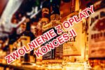 Komunikat w sprawie zwolnienia z opłaty koncesji na sprzedaż alkoholu